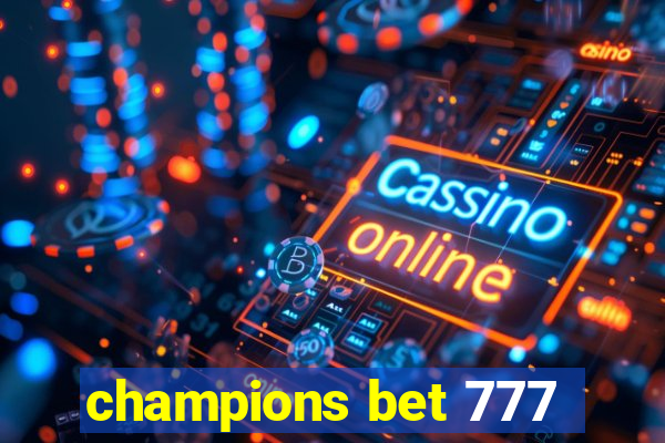 champions bet 777